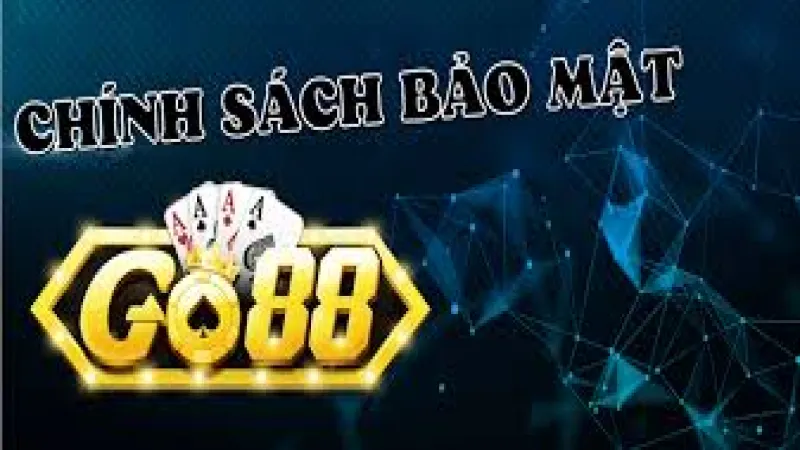 Đôi nét về chính sách bảo mật cho người chơi tại Go88