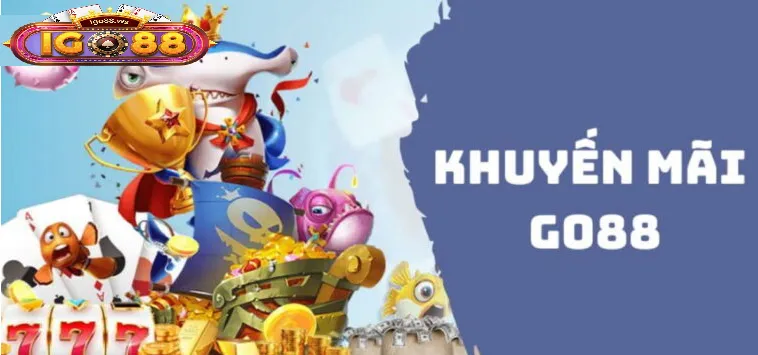 chuong trinh khuyen mai hap dan chi co tai go88 Chương trình khuyến mãi hấp dẫn chỉ có tại Go88